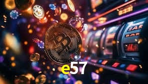 e57,e57 bet